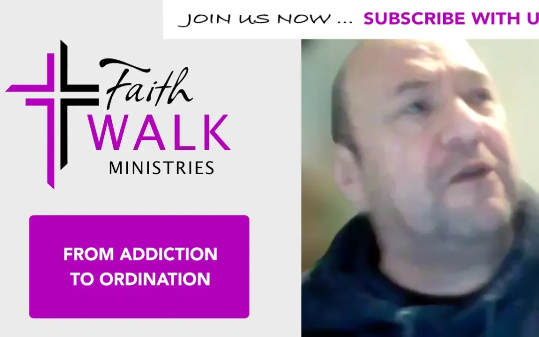 From Addiction to Ordination – A Journey of Grace